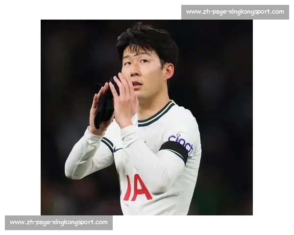 孙兴慜沙特转会升温！经纪人密切联系中东，将与新帅弗兰克敲定未来